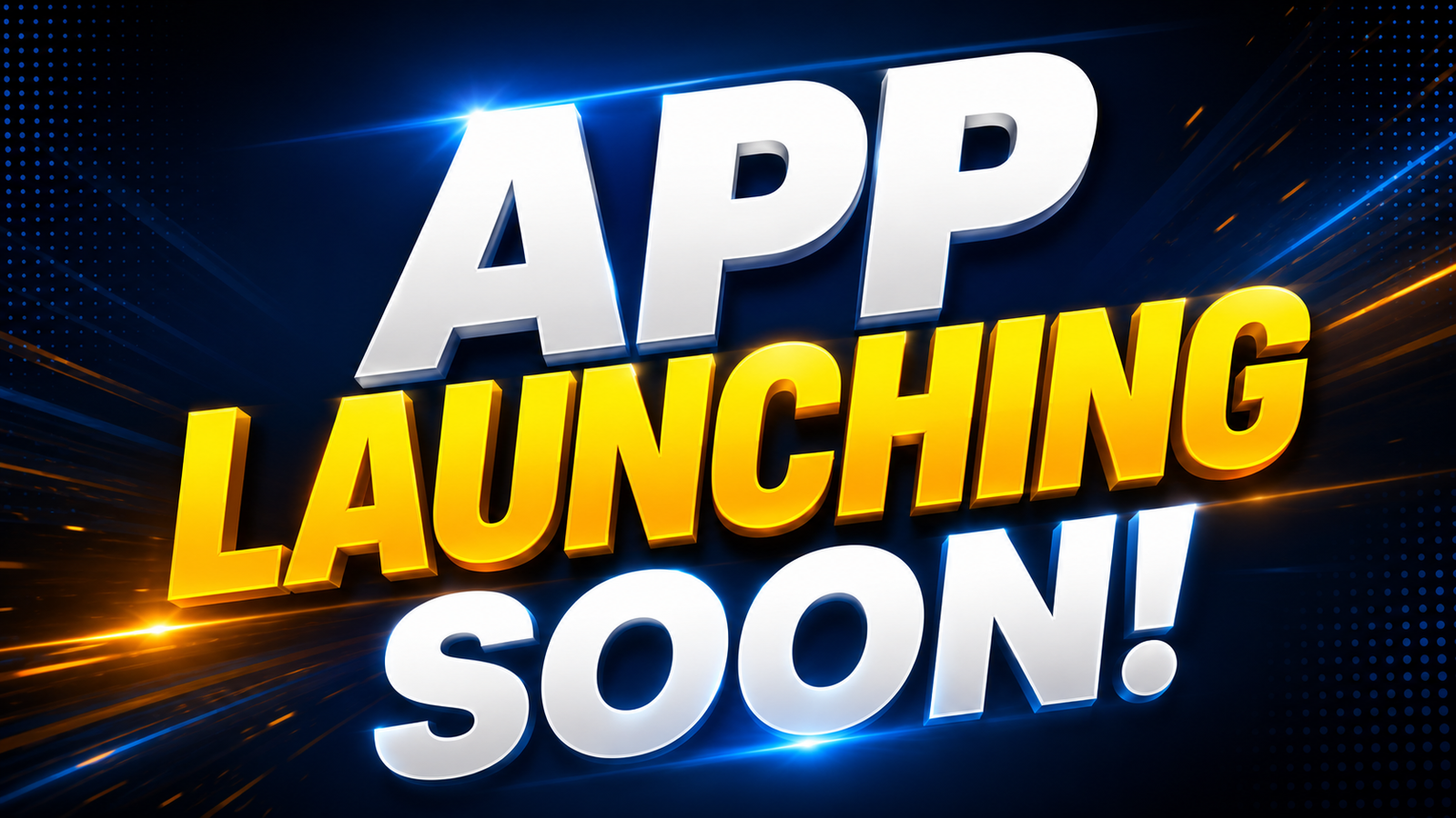 App Launching Soon